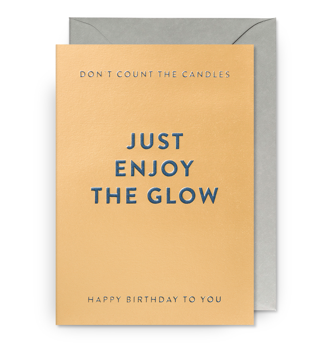 Don’t Count the Candles Just Enjoy the Glow Birthday Card