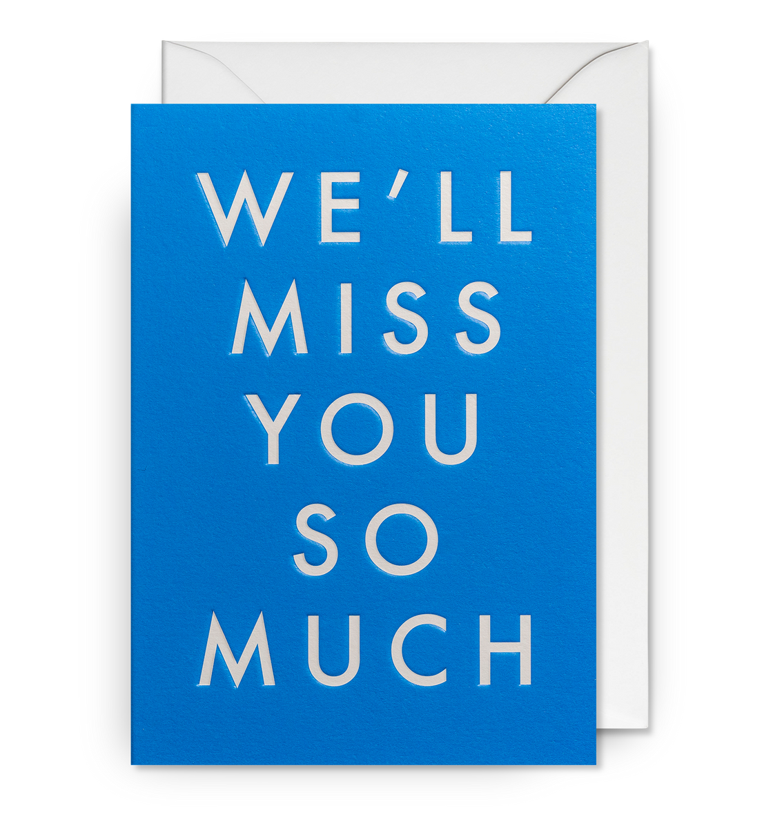 We'll Miss You So Much Greeting Card