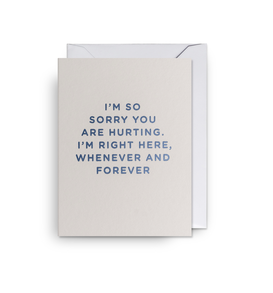 I’m So Sorry You’re Hurting, I’m Right Here Mini Card