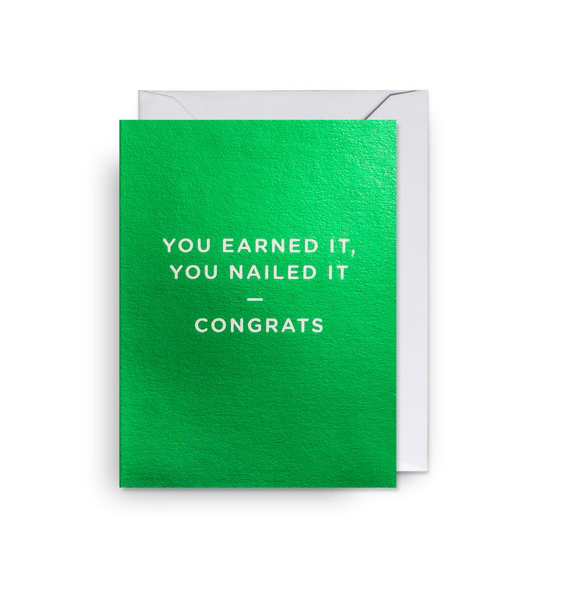 You Earned It You Nailed It Congrats Mini Card