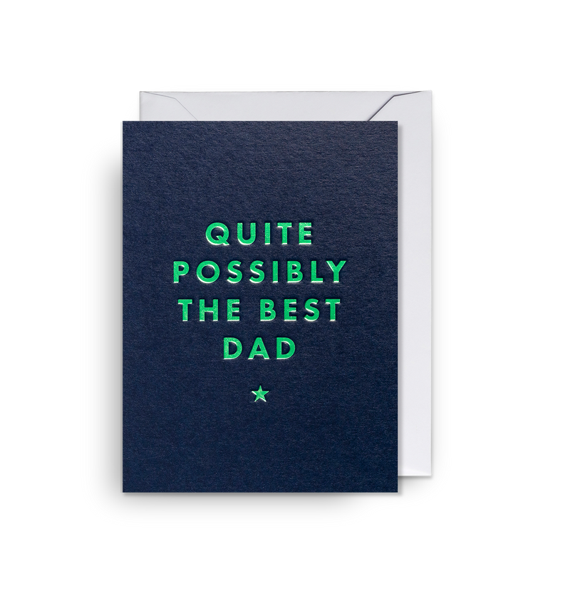 Quite Possibly the Best Dad Mini Card