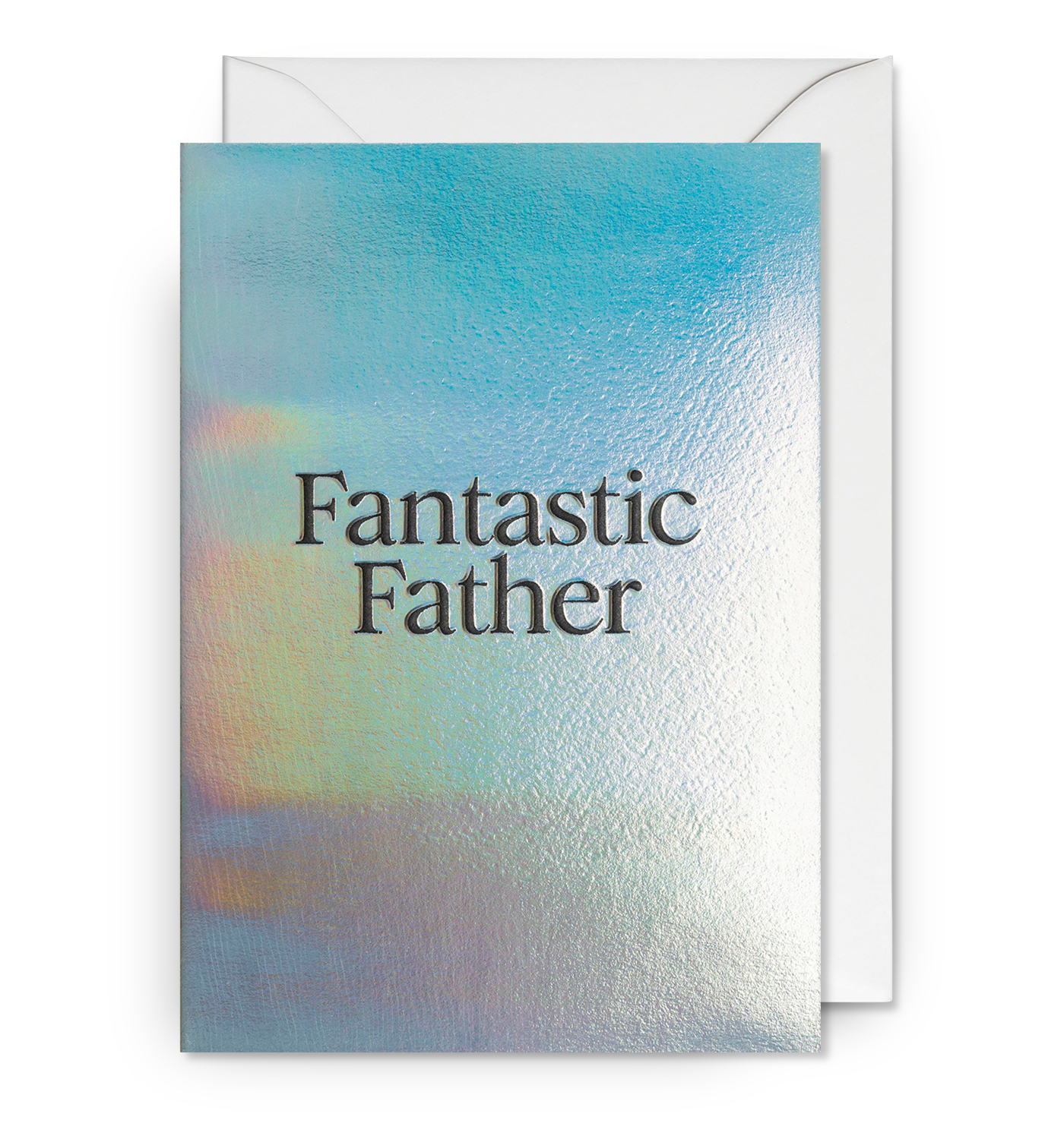 Fantastic Father Holographic Greeting Card Fantastic Father Holographic Greeting Card