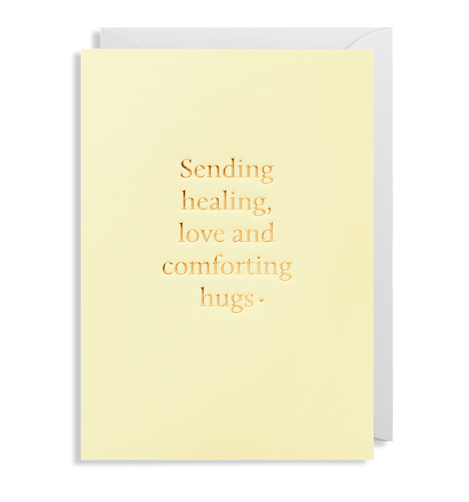 Sending Healing, Love and Comforting Hugs - Lagom Design