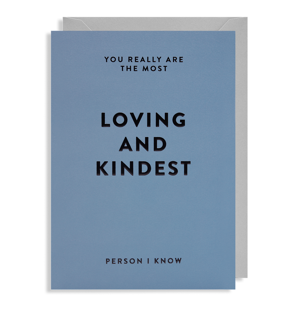 Loving and Kindest - Lagom Design